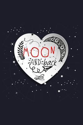 Read online Moon and Back: Blank Lined Journal to Write in - Ruled Writing Notebook -  | ePub