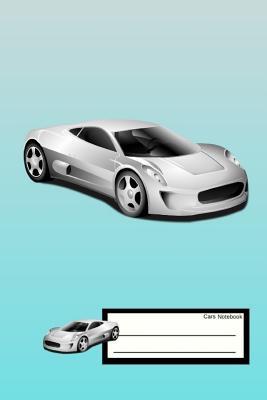 Read online Cars Notebook: 96 Pages, 6 X 9 Inches, Daily Paperback Notebook - Veneza Studio file in ePub