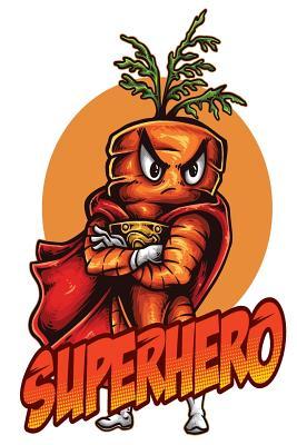 Read online Superhero: 6x9 College Ruled Line Paper 150 Pages - Foodietoon file in ePub