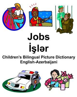 Read online English-Azerbaijani Jobs/İşlər Children's Bilingual Picture Dictionary - Richard Carlson Jr. | ePub