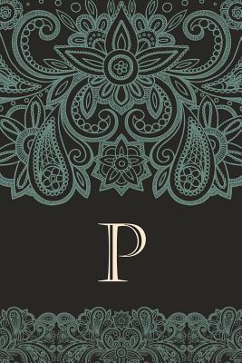 Read online P: Elegant Monogrammed Blank Dotted Journal: Beautiful and Classic Bulleted Dot Grid Notebook: Ornate Neutral and Mint Green Paisley Pattern Design - Vintage Lettering Stationery file in ePub