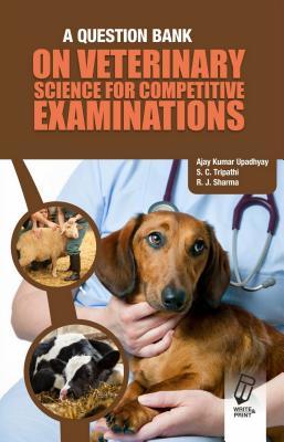 Download A Question Bank on Veterinary Science for Competitive Exams - A K Upadhyay | PDF