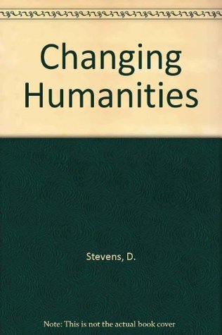 Download Changing Humanities (Essay index reprint series) - D. Stevens file in ePub