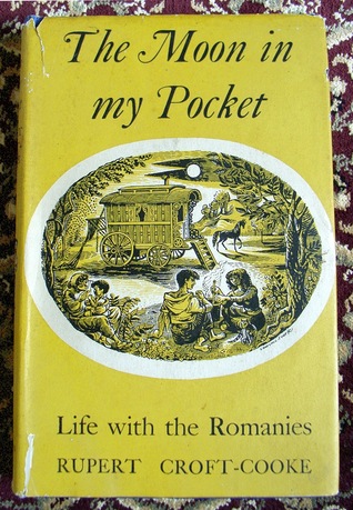 Read The Moon in my Pocket: Life with the Romanies - Rupert Croft-Cooke file in PDF
