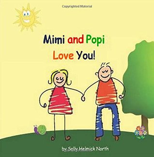 Read online Mimi and Popi Love You! (Sneaky Snail Stories) - Sally Helmick North | ePub