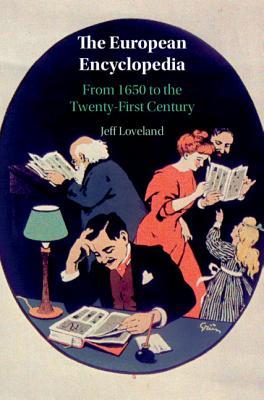 Read online The European Encyclopedia: From 1650 to the Twenty-First Century - Jeff Loveland file in ePub