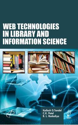 Read online Web Technologies in Library and Information Science - Kailash D Tandel file in PDF