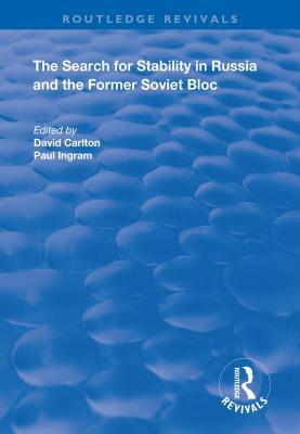 Read online The Search for Stability in Russia and the Former Soviet Bloc - David Carlton | PDF