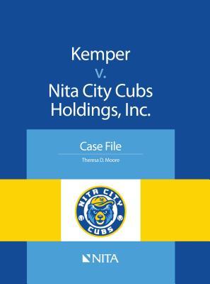 Download Kemper V. Nita City Cubs Holdings, Inc.: Case File - Theresa Moore file in ePub
