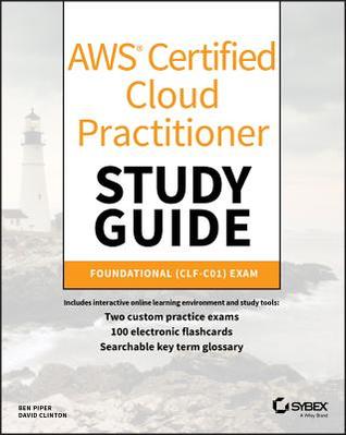 Read online Aws Certified Cloud Practitioner Study Guide: Clf-C01 Exam - Ben Piper file in PDF