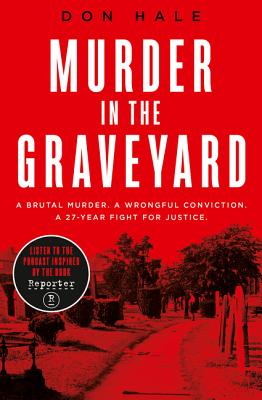 Read The Scapegoat: One Murder. Two Victims. 27 Years Lost. - Don Hale | ePub